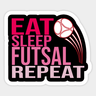 Eat Sleep Futsal Repeat Sticker